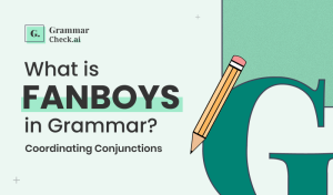 What is FANBOYS in Grammar?