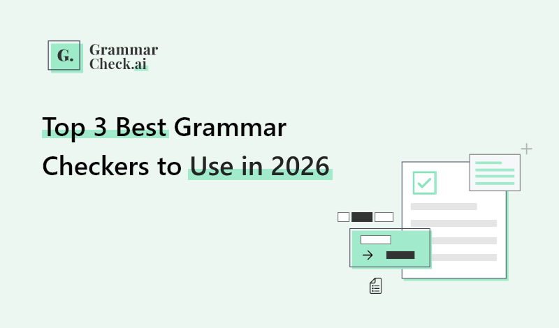 Top 3 Best Grammar Checkers to Use in 2026