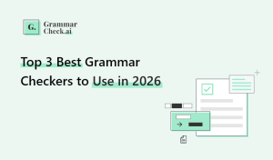 Top 3 Best Grammar Checkers to Use in 2026